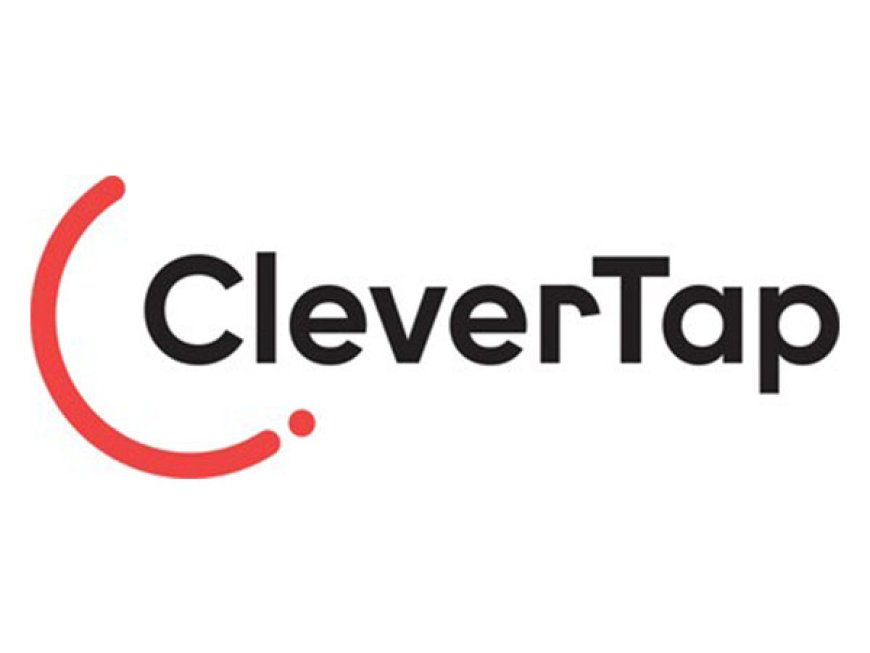 Cross-channel marketing strategies boost conversion rates by up to 31 per cent; CleverTap Report