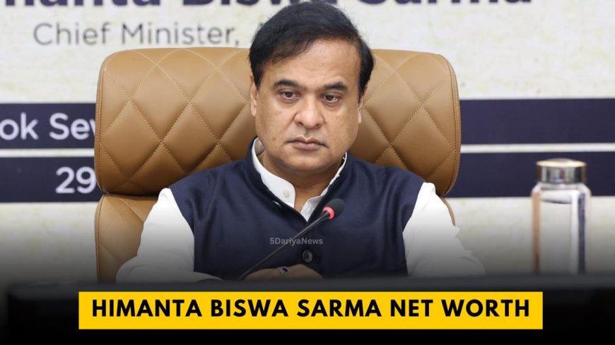 CM of Assam Himanta Biswa Sarma Bio, Net Worth, Career, and Lifestyle 2024 | 5 Dariya News